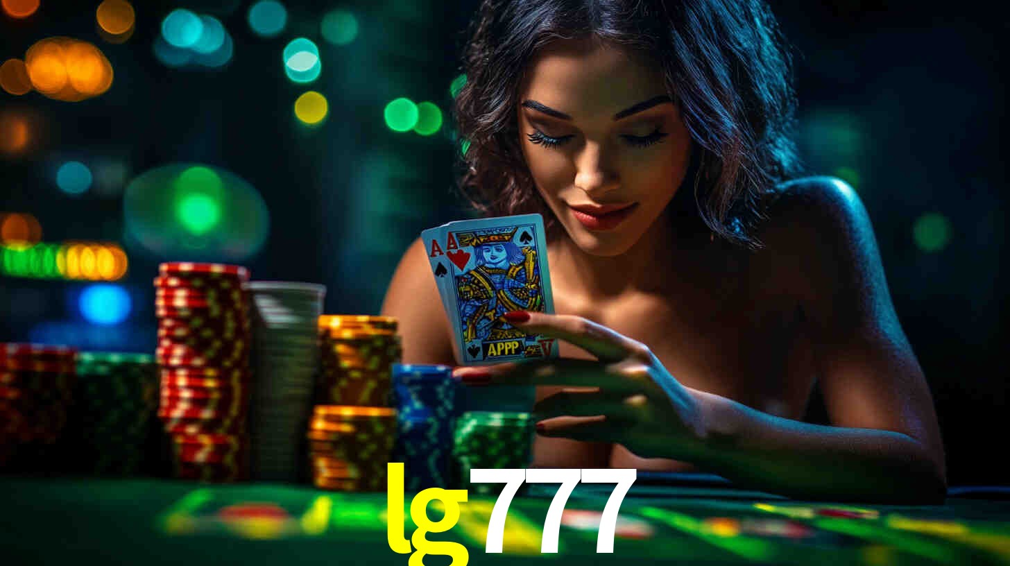 Descubra a Essência do lg777: Nossa História e Compromissos
