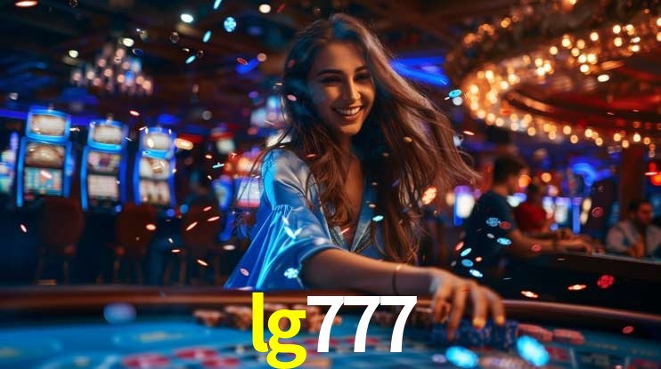 Experiência VIP lg777